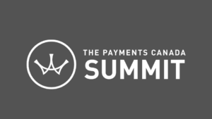 The Payments Canada Summit